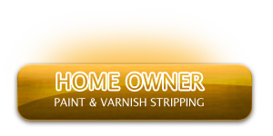 Domestic/Home - Paint & Varnish Stripping
